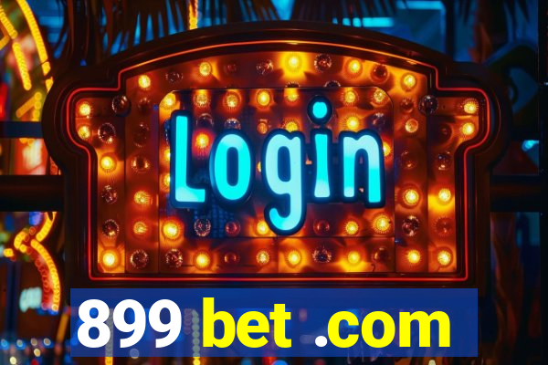 899 bet .com